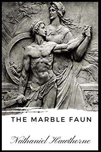 The Marble Faun (Annotated) von Independently published